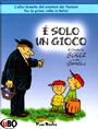 E' solo un gioco