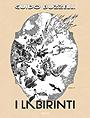 I Labirinti