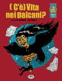 (C��) Vita nei Balcani?