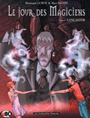 Le jour des Magiciens III