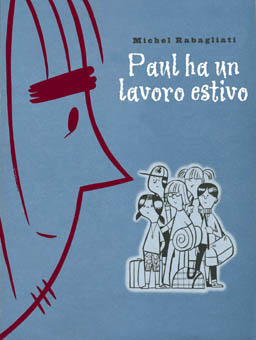 Paul ha un lavoro estivo<br>la copertina dell'albo<br><i>(c) aventi diritto</i>