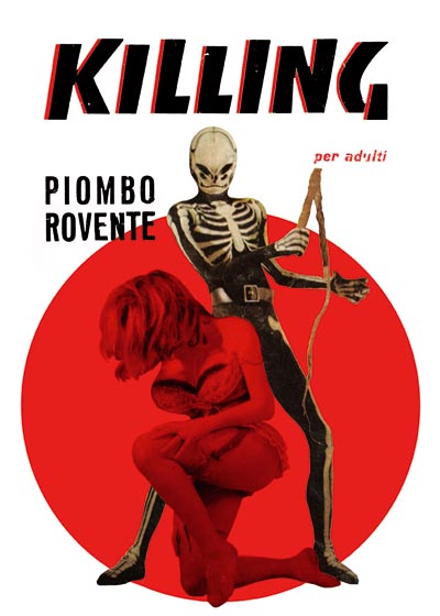 Cover Killing #1 rielaborazione dall'originale<br>Rielaborazione grafica di Stefano Arienti e Franco Busatta<br><i>(c) 2006 Arienti, Busatta e If Edizioni</i>