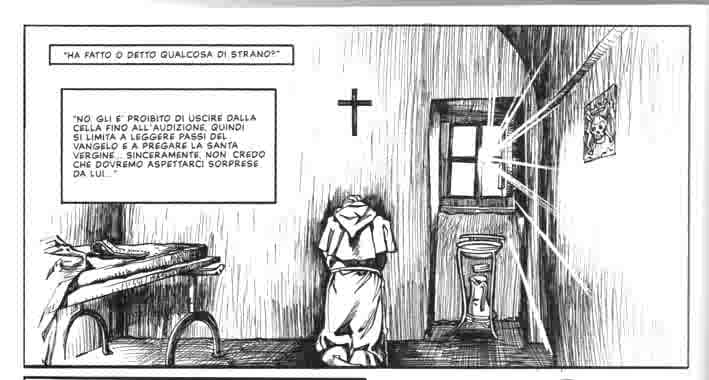 In preghiera<br>l'umile fraticello nella cella della sua prigionia<br><i>(c) aventi diritto, disegni di Christian Cordella</i>