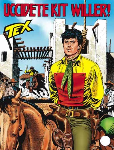 Uccidete Kit Willer!<br>copertina Tex 557<br><i>(c) 2007 SBE</i>