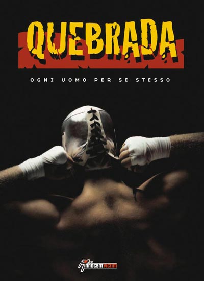 Copertina del volume Quebrada - Ogni Uomo per se Stesso (Innocent Victim, 1999)<br><i>(c) 2007 Matteo Casali</i>