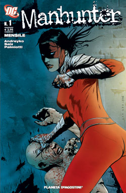 Manhunter Manhunter<br>la copertina del n.1<br><i>(c) Planeta DeAgostini Comics</i>