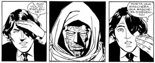 Faccia a faccia Faccia a faccia<br>o "maschera a maschera"? (da Volto Nascosto n.1, disegni di Goran Parlov)<br><i>(c) 2007 Sergio Bonelli Editore</i>
