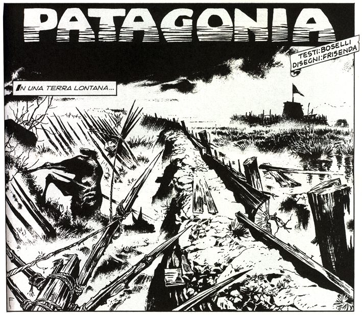 Inizio... e fine per Patagonia Inizio... e fine per Patagonia<br>il volto della guerra<br><i>(c) 2009 Sergio Bonelli Editore</i>