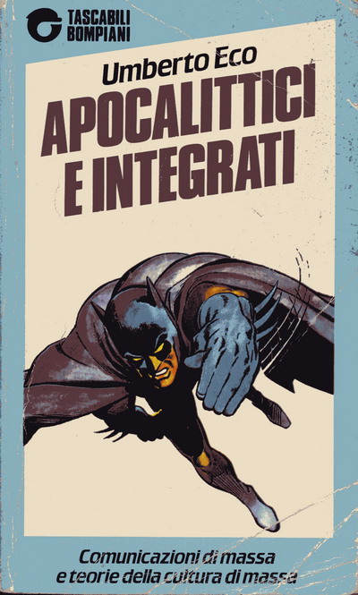 Apocalittici e integrati Apocalittici e integrati<br>di Umberto Eco<br><i>(c) 1964, Bompiani</i>