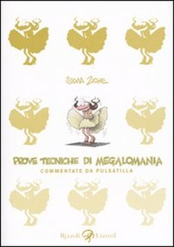 Prove tecniche di megalomania<br>La cover<br><i>(c) Rizzoli/Lizard, disegno di Silvia Ziche</i>