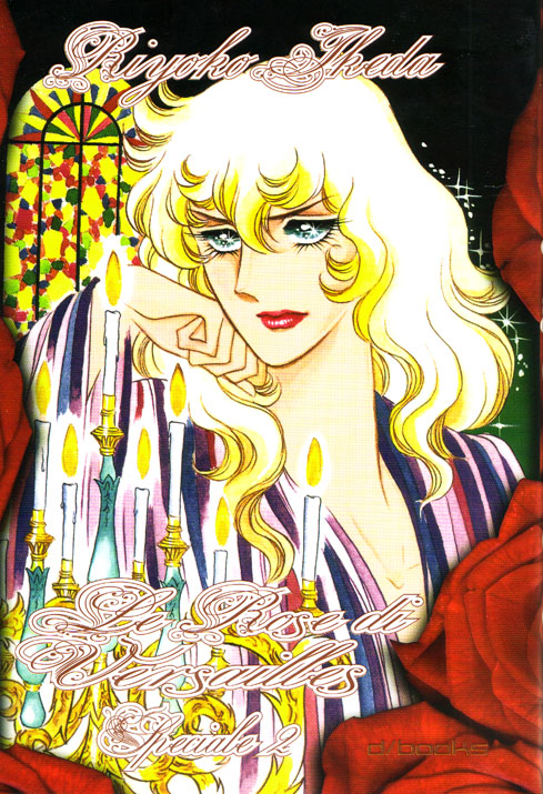 Le Rose di Versailles Le Rose di Versailles<br>cover volume 2<br><i>(c) 2010 D-Books</i>