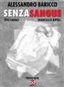 Senza sangue...