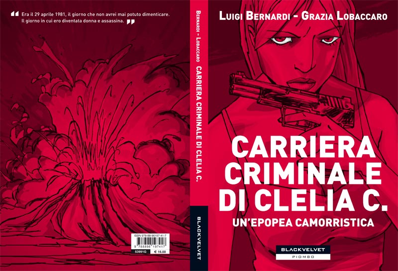 Carriera ciminale di Clelia C. - Cover<br>disegni di Grazia Lobaccaro<br><i>(c) 2011 Black Velvet</i>