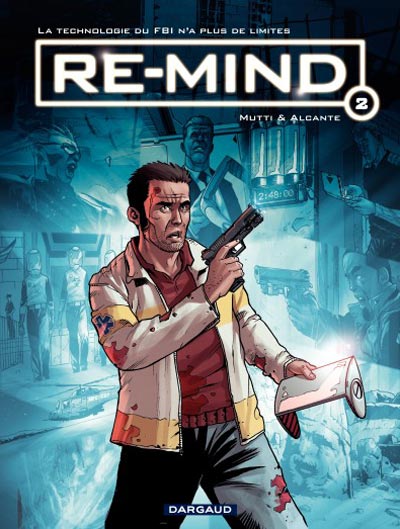 Cover Re-Mind Tomo 2 Edizione Dargaud<br>disegni e colori di Andrea Mutti<br><i>(c) 2011 Dargaud</i>