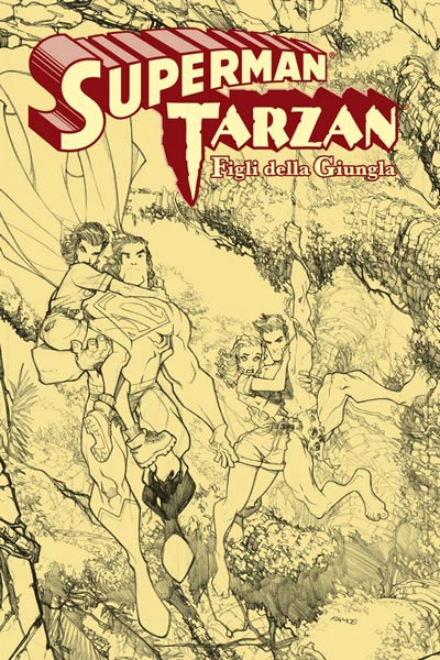 Cover Variant Superman Tarzan<br>disegni di Humberto Ramos<br><i>(c) 2011 Bao Publishing</i>