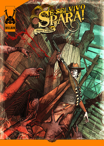 Cover Se sei vivo Spara numero 1<br>disegni di Fabio Listrani<br><i>(c) 2013 Villain Comics</i>