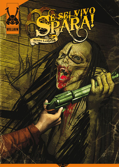 Cover Se sei vivo Spara numero 2<br>disegni di Fabio Listrani<br><i>(c) 2013 Villain Comics</i>