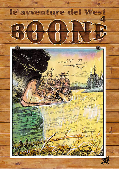 Boone [Le avventure del West numero 4]<br>disegni e colori di Renzo Calegari<br><i>(c) 2013 Salvatore Taormina</i>