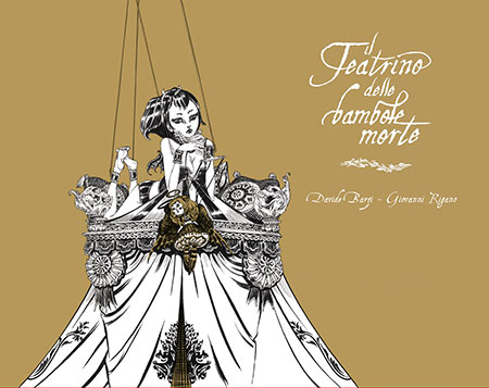 Il teatrino delle bambole morte - Cover<br>disegni di Giovanni Rigano<br><i>(c) 2013 Davide BArzi, Giovanni Rigano & Dr.Ink Edizioni</i>