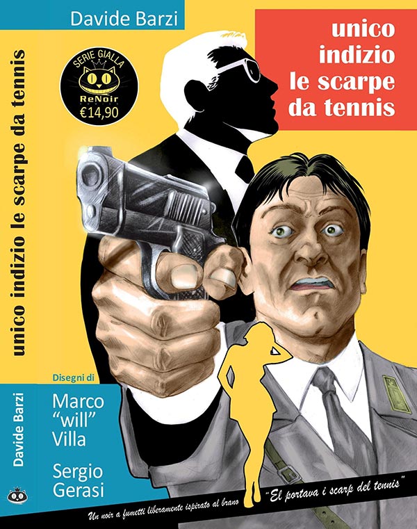 Cover Unico indizio le scarpe da tennis<br>disegni di Marco Villa<br><i>(c) 2014 ReNoir</i>