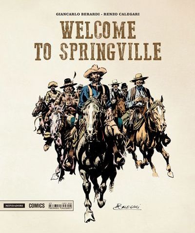 Welcome to Springville Welcome to Springville<br>la cover del volume Mondadori<br><i>(c) 2014 Mondadori Comics</i>