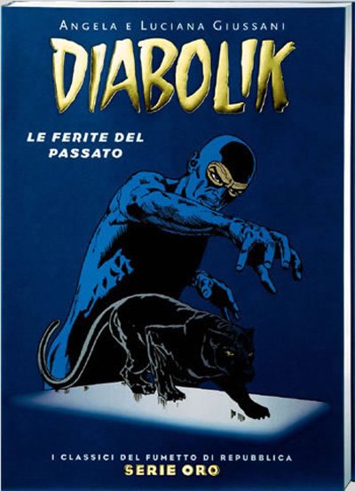 Diabolik Serie Oro Diabolik Serie Oro<br>Classici del fumetto di Repubblica Serie Oro<br><i>(c) Astorina</i>